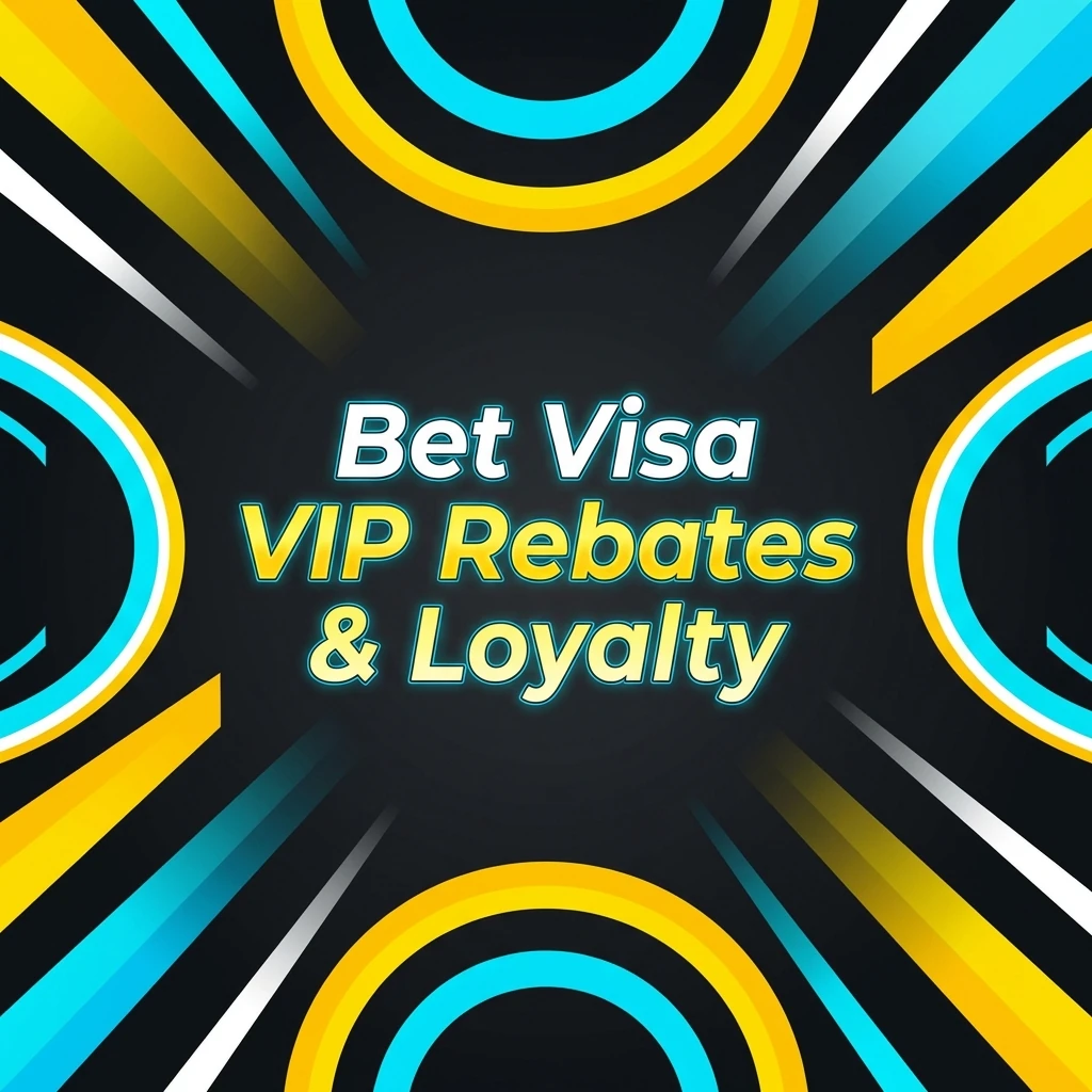 Bet Visa VIP Rebates & Loyalty